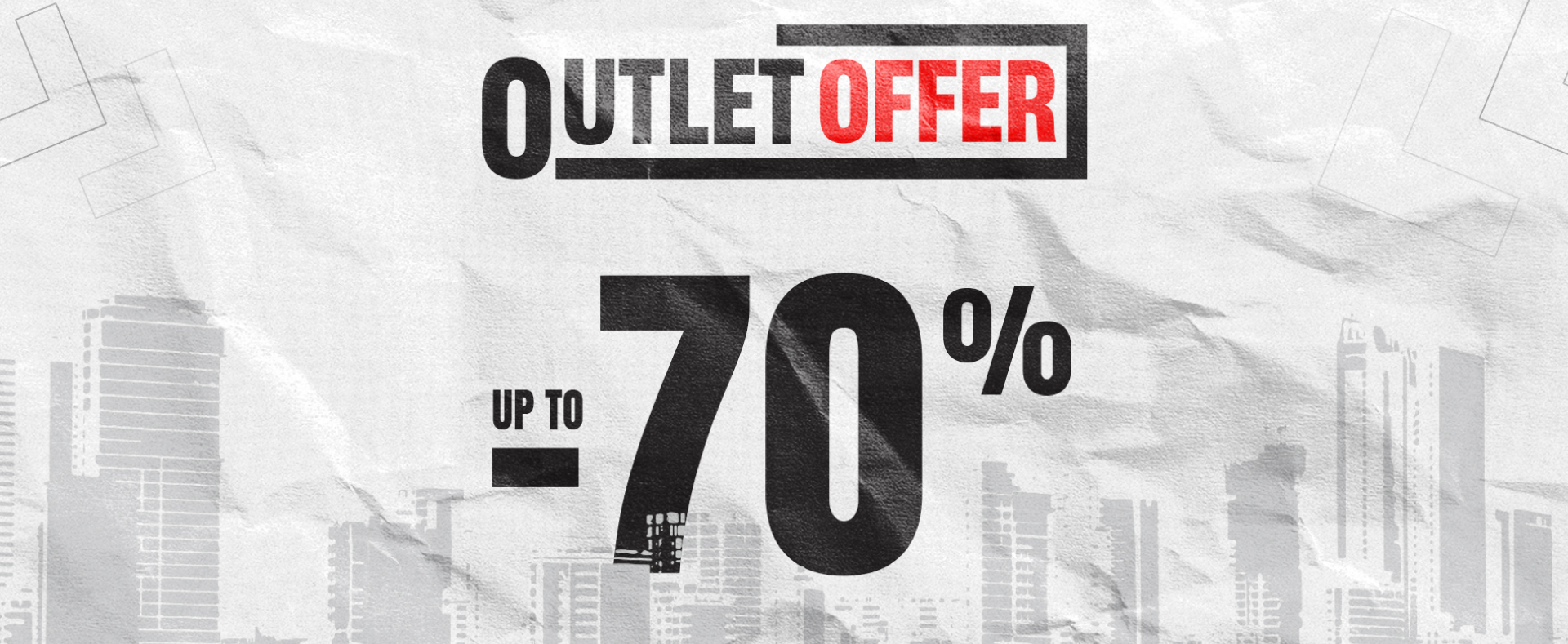 OUTLET OFFER